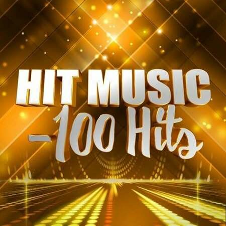 Hit Music - 100 Hits (2022) MP3""